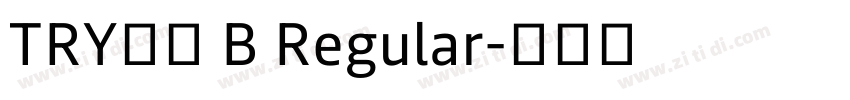 TRY喜楽 B Regular字体转换